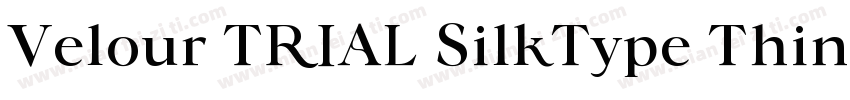 Velour TRIAL SilkType Thin字体转换